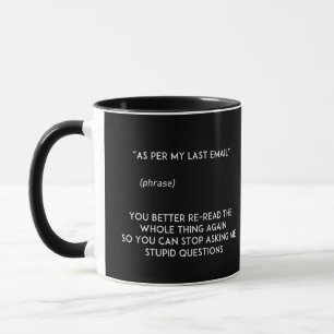Caneca Conforme a última mensagem de correio eletrônico
