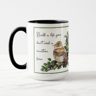 Caneca Construa uma Vida sem Necessidade de Férias Citaçã