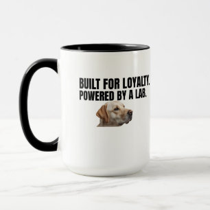 Caneca Construído para Lealdade, Alimentado por um Lab – 