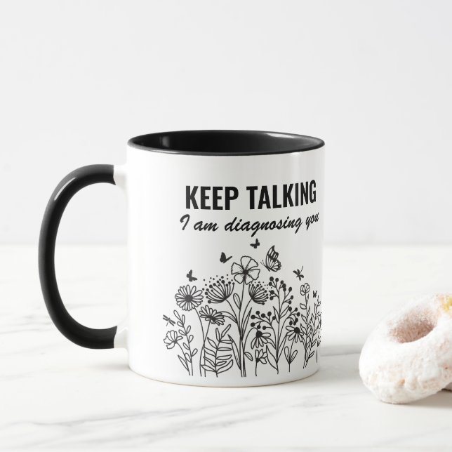 Caneca Continua a falar Estou a Diagnosticar-te (Com Donut)