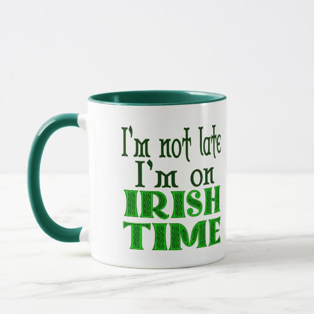 Caneca Costume Não Atrasado Hora Irlandesa Engraçado Dize (Esquerda)
