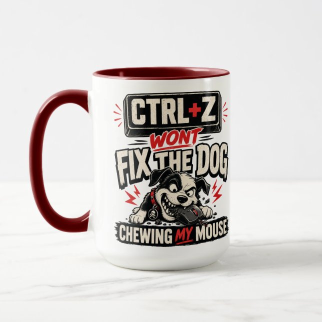 Caneca CTRL + Z Não Vai Consertar o Cachorro Roendo Meu M (Esquerda)