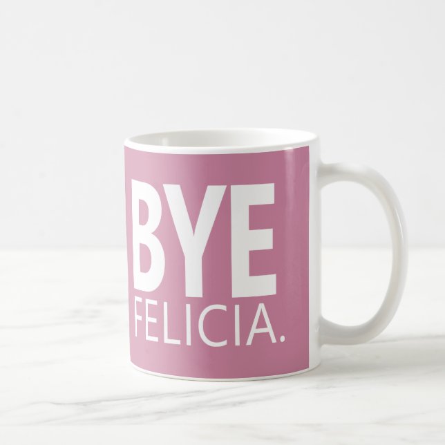CANECA CUSTOMIZÁVEL DE FELICIA DO ADEUS ENGRAÇADO (Direita)