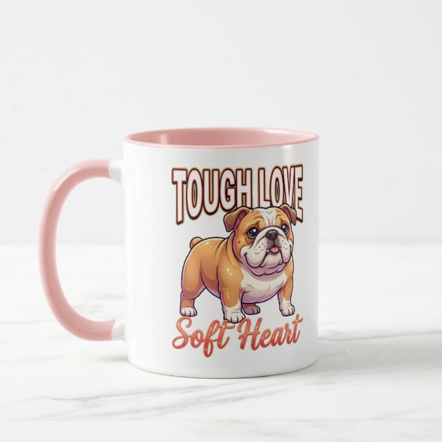 Caneca Cute Bulldog Valentine – Tough Love Soft Heart (Esquerda)