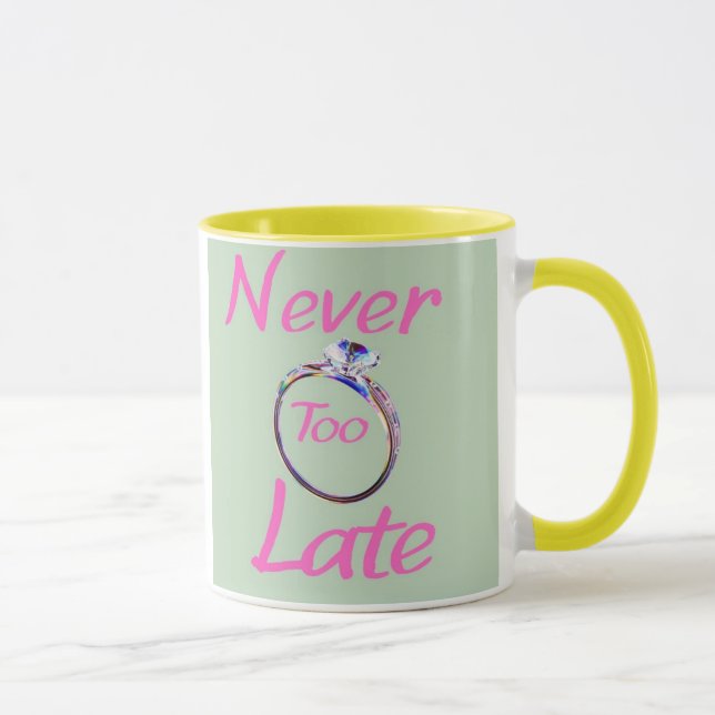 Caneca Cute Never Too Late  (Direita)