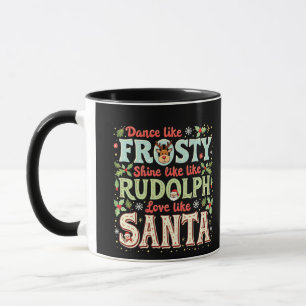 Caneca Dança Como Um Brilho Sorridente Como Rudolph Love
