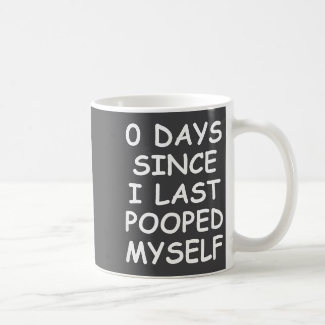 Caneca De Café 0 Days Since I Last Oped Myself, Funny, Jokes, Sar (Direita)