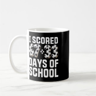 Caneca De Café 100 Dias De Escola Futebol Marcou Seis Sete 67+33