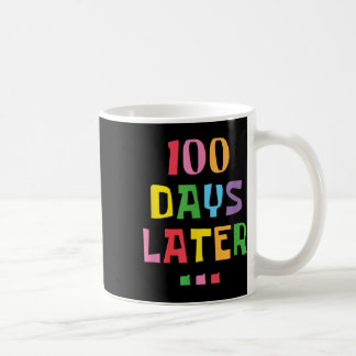 Caneca De Café 100 Dias Depois 100. º Dia De Professores Crianças