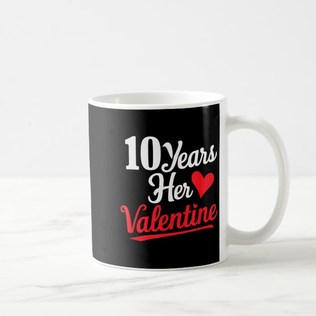 Caneca De Café 10 Years Her Valentine _ Anniversary Couples Valen (Direita)