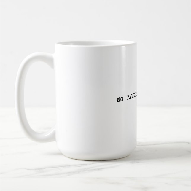 Caneca De Café 15 oz. Sem Talkie antes do café Mug (Esquerda)