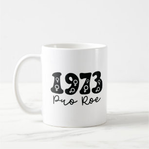 Caneca De Café 1973 Pro Roe