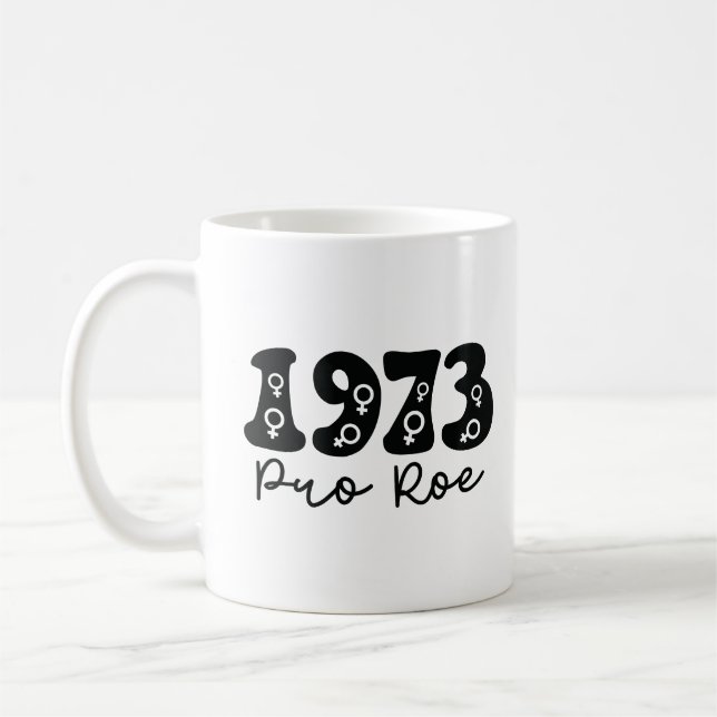 Caneca De Café 1973 Pro Roe (Esquerda)