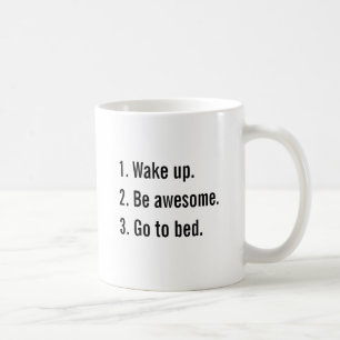 Caneca De Café 1. Acorde 2. seja impressionante. 3. Vá para a
