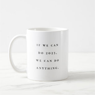 Caneca De Café 2021 motivação divertida - simples branco preto