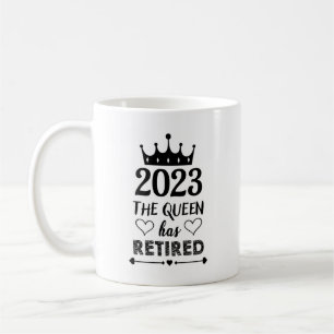 Caneca De Café 2023 A Rainha Se Aposentou Engraçado