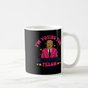 Caneca De Café 2024 Felon Condenado - Voto Felon Condenado