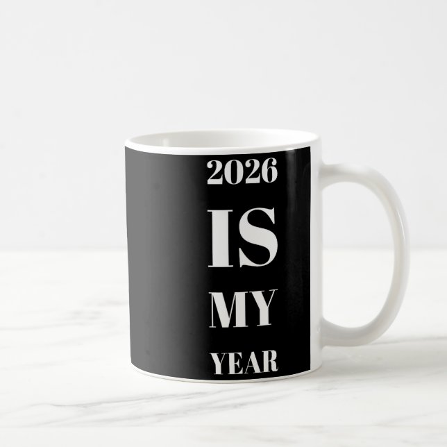 Caneca De Café 2026 Is My Year New Year Resolution Motivation Aff (Direita)