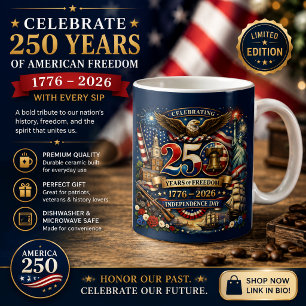 Caneca De Café 250 Anos de Liberdade – 1776–2026 Dia da Independê
