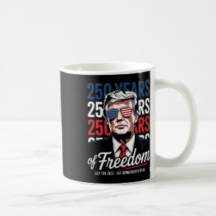 Caneca De Café 250 Anos De Liberdade - Donald Trump Engraçado