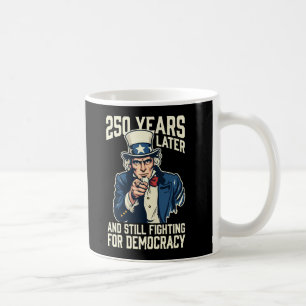 Caneca De Café 250 anos depois e ainda lutando pela democracia