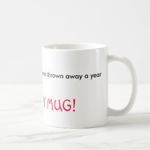 Caneca De Café 25 BILHÃO copos do isopor são jogados afastado u