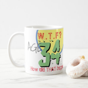 Caneca De Café 34 anos. WTF? Como isso aconteceu? Coffee Mug