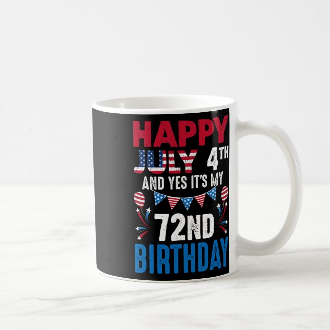Caneca De Café 4º e Sim É o meu 72º aniversário Patriota American (Direita)