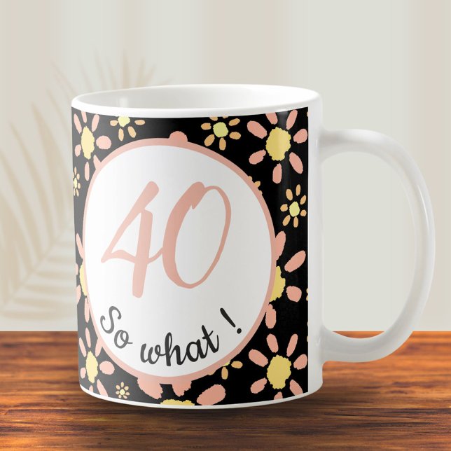 Caneca De Café 40 então que aniversário de 40 anos Funny Motivati (Criador carregado)