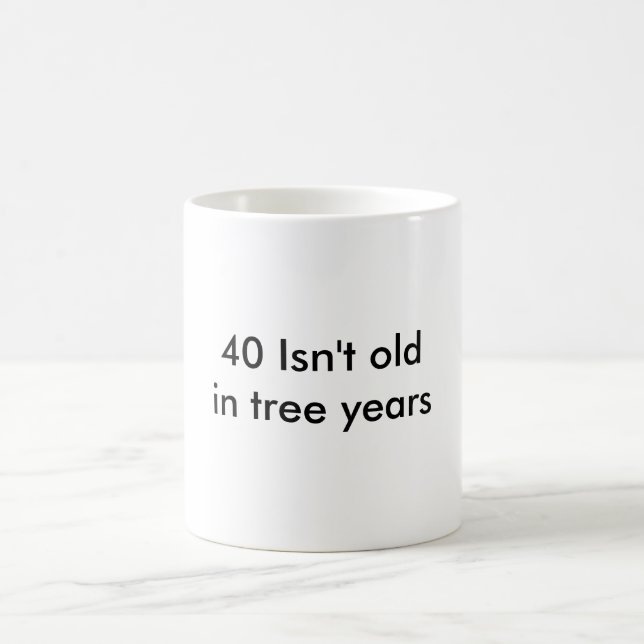 Caneca De Café 40 não são velhos! (Centro)