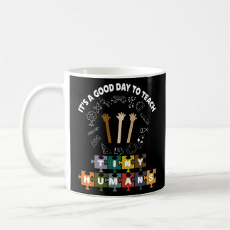 Caneca De Café 4/4, é um bom dia ensinar seres humanos, professor