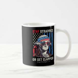 Caneca De Café 4 De Julho Fiquem Amarrados Ou Fiquem Amarrados Ge