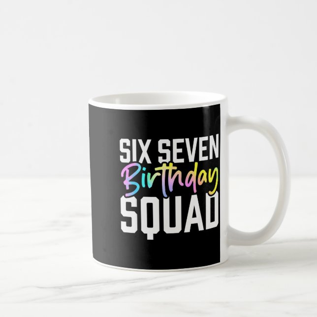 Caneca De Café 67 Birthday Squad Funny Six Seven Meme Kids Birthd (Direita)