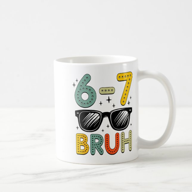 Caneca De Café 67 Bruh Funny 67 Six Seven Meme Gen Alpha Slang 67 (Direita)