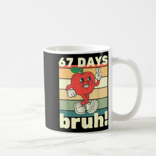 Caneca De Café 67 Dias De Escola Engraçado Seis Sete Meme Bruh Cr