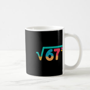 Caneca De Café 67 Meme Sorvete Gotejamento Raiz Quadrada 67² Gíri