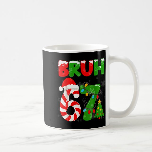 Caneca De Café 67 Natal 6 7 Meme Pijamas 67 Bruh Gíria  (Direita)