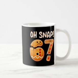 Caneca De Café 67 Natal Oh Snap Homem de Biscoito 6 7 Meme Divert