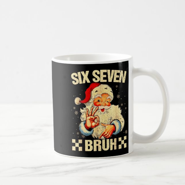 Caneca De Café 67 Six Seven Bruh Funny Christmas 6 7 Meme Men Wom (Direita)