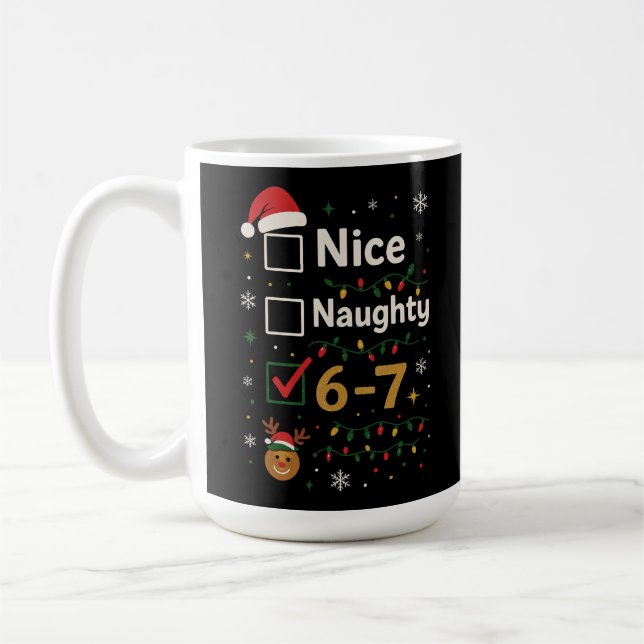 Caneca De Café 6-7 Christmas Naughty or Nice Meme  (Esquerda)