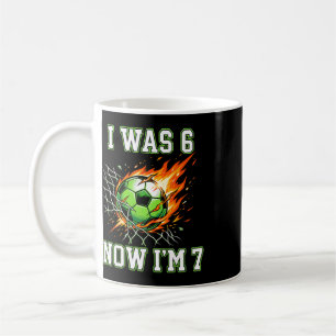 Caneca De Café 6 7 Eu Era 6 Agora Eu Sou 7 Futebol Aniversário Me