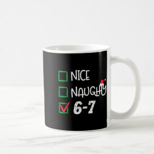 Caneca De Café 6-7 Meme Legal Travesso 67 Natal Rot Cerebral Engr