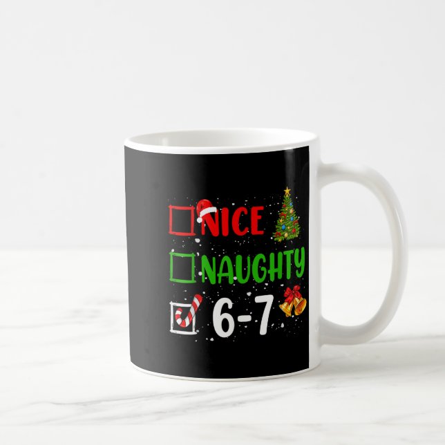 Caneca De Café 6-7 Meme Nice Naughty 67 Christmas Funny Xmas Kids (Direita)