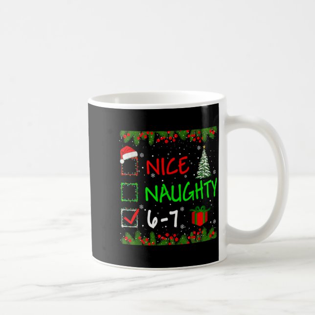 Caneca De Café 6-7 Meme Nice Naughty 67 Christmas Santa Says  (Direita)