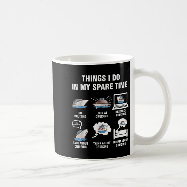 Caneca De Café 6 Things I Do In My Spare Time - Cruising Lovers  (Direita)