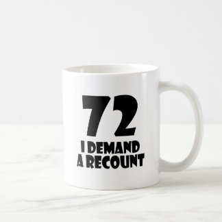 Caneca De Café 72 Eu Exijo Designs De Aniversário De Contabilidad