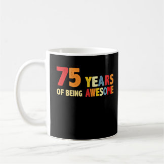 Caneca De Café 75 Anos De Espetacular Presentes Com 75 Anos