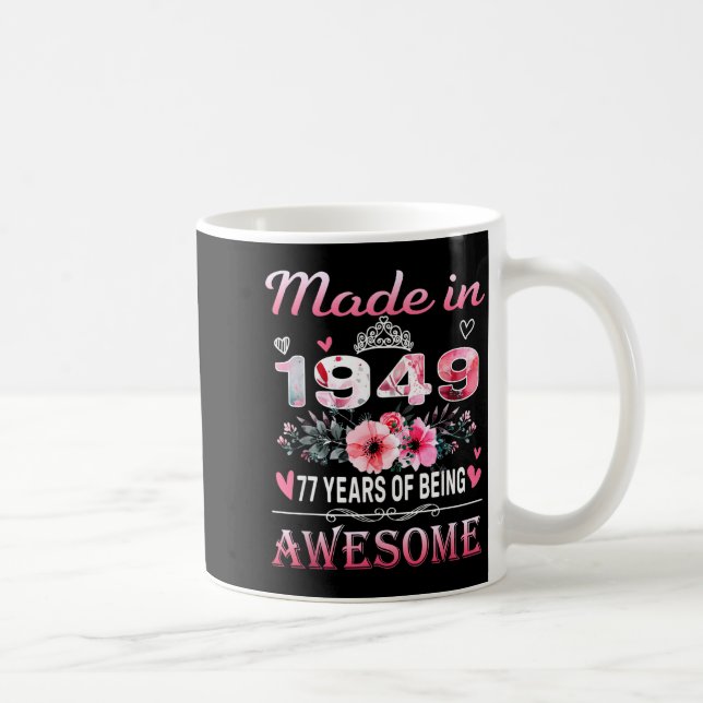 Caneca De Café 77th Birthday Made In 1949 77 Years Of Being Aweso (Direita)