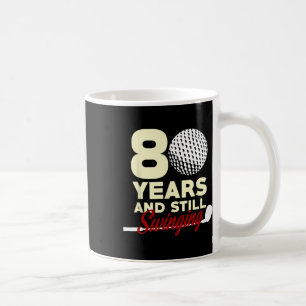 Caneca De Café 80 Anos E Ainda Nascendo 80 Aniversário Engraçado