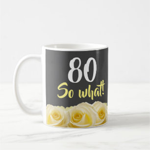Caneca De Café 80 então que 80 Floral de Rosa Amarelo Engraçado A